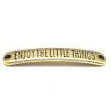 DQ tussenstuk antique goud quote Enjoy the little things 7 x 40 mm (1 st.)